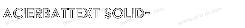 AcierBATText Solid字体转换
